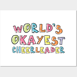 World's Okayest Cheerleader Gift Idea Posters and Art